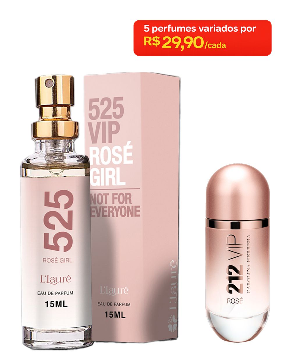 Perfume Feminino 525 VIP Rosé Girl 15mL L'Laurê
