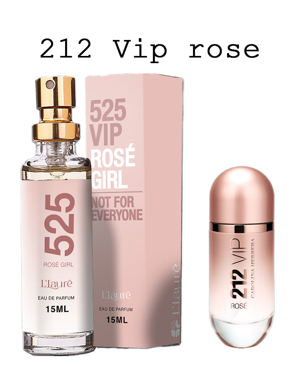 Perfume Feminino 525 VIP Rosé Girl 15mL L'Laurê